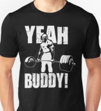 YEAH BUDDY (Ronnie Coleman) Unisex T-Shirt