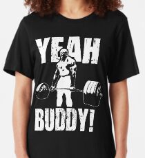 YEAH BUDDY (Ronnie Coleman) Slim Fit T-Shirt