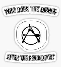 Who Does The Dishes After the Revolution? Sticker
