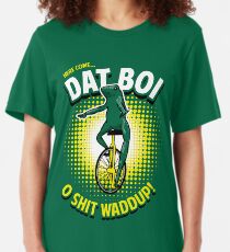 Here Come Dat Boi T-Shirt Slim Fit T-Shirt