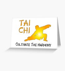Tai Chi - Cultivate The Harmony Greeting Card