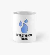 Neurotypical Tears Mug