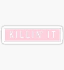 killin' it - pastel pink Sticker
