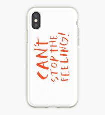 Can't stop the feeling iPhone Case