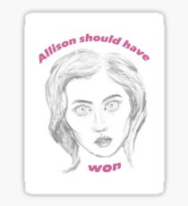 Allison Should Have Won Sticker