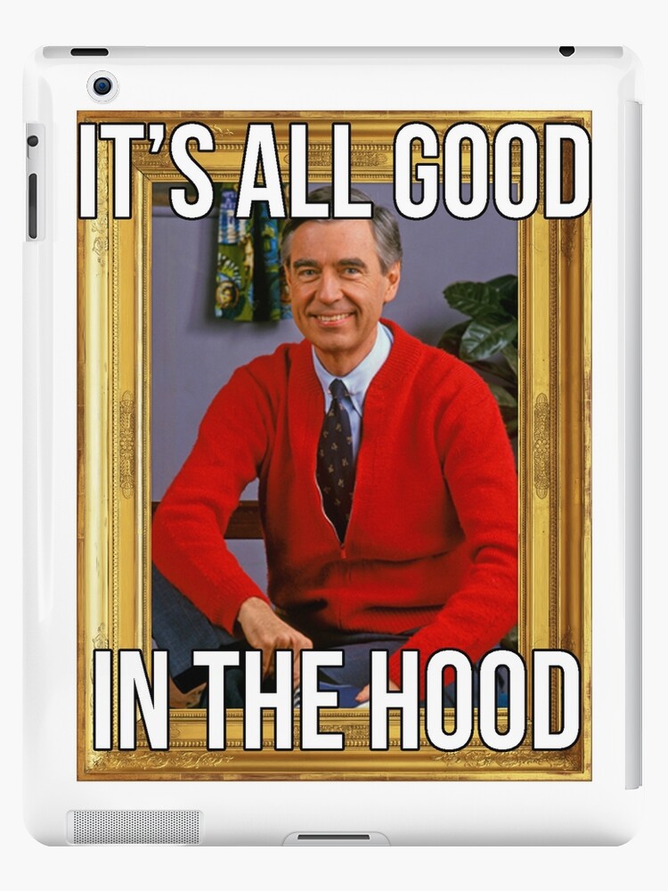 What Do All Good In The Hood Mean