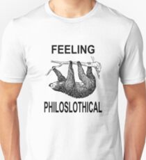 Feeling Philoslothical Unisex T-Shirt