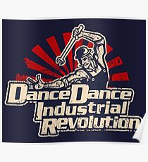 (Distressed) Dance Dance Industrial Revolution Poster