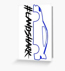 LANDSHARK Greeting Card