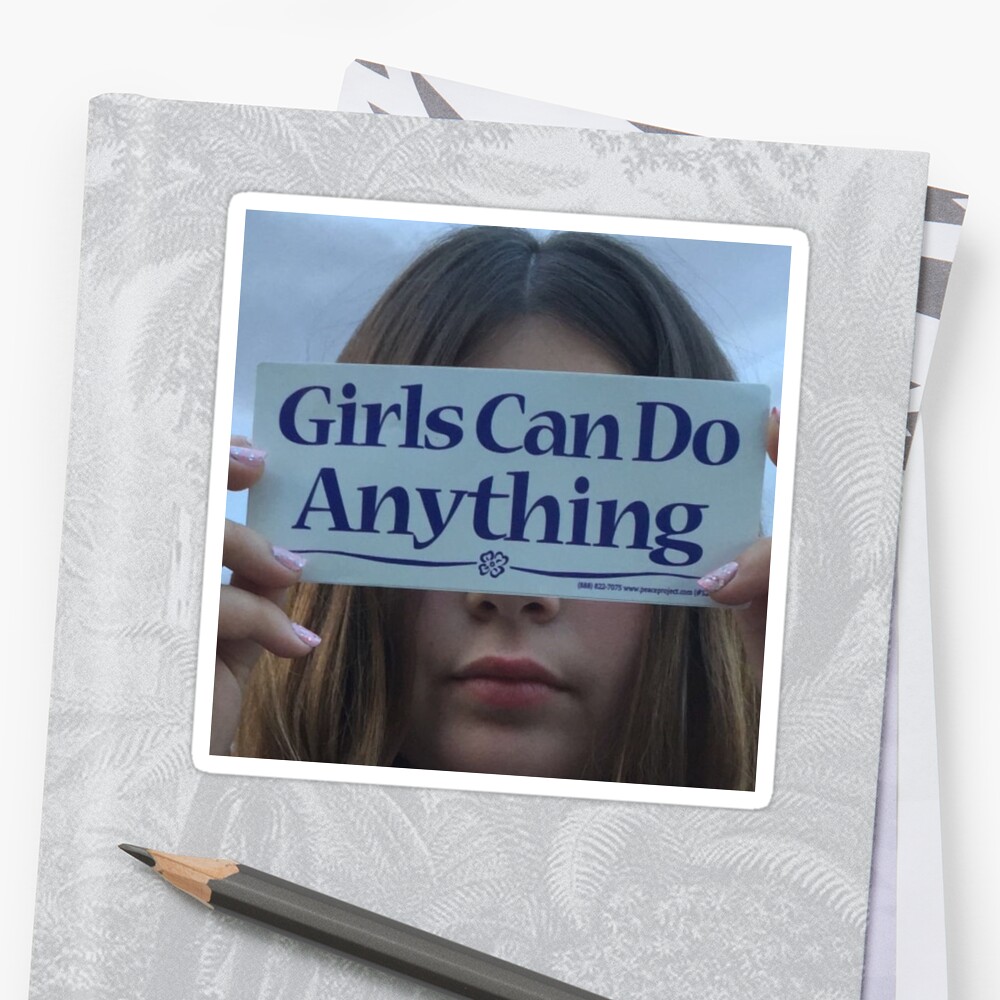 "Girls can do anything " Sticker by mb1456 | Redbubble