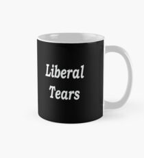 Liberal Tears - Black Classic Mug