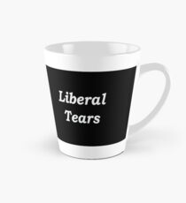 Liberal Tears - Black Tall Mug
