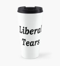 Liberal Tears - White Travel Mug