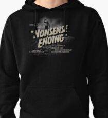 Nonsense Ending Pullover Hoodie