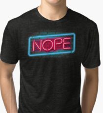 Nope Tri-blend T-Shirt