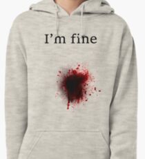 Bullet Shot, I am Fine Pullover Hoodie