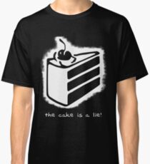 der Kuchen ist eine Lüge! Classic T-Shirt