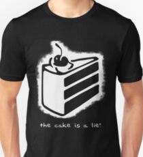 the cake is a lie! Unisex T-Shirt