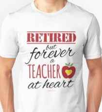 Retired Teacher Unisex T-Shirt