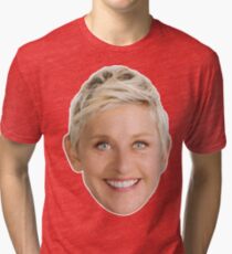 Ellen DeGeneres Tri-blend T-Shirt