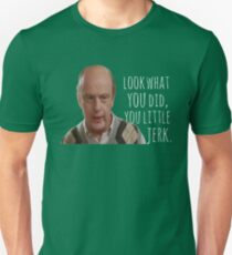 Look What You Did Unisex T-Shirt