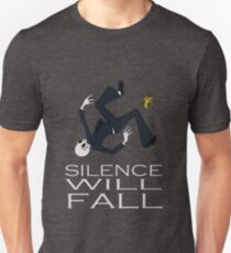 Silence Will Fall Unisex T-Shirt