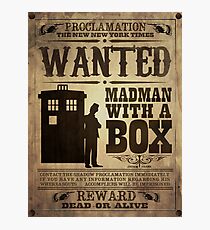 WANTED: Madman With a Box Photographic Print