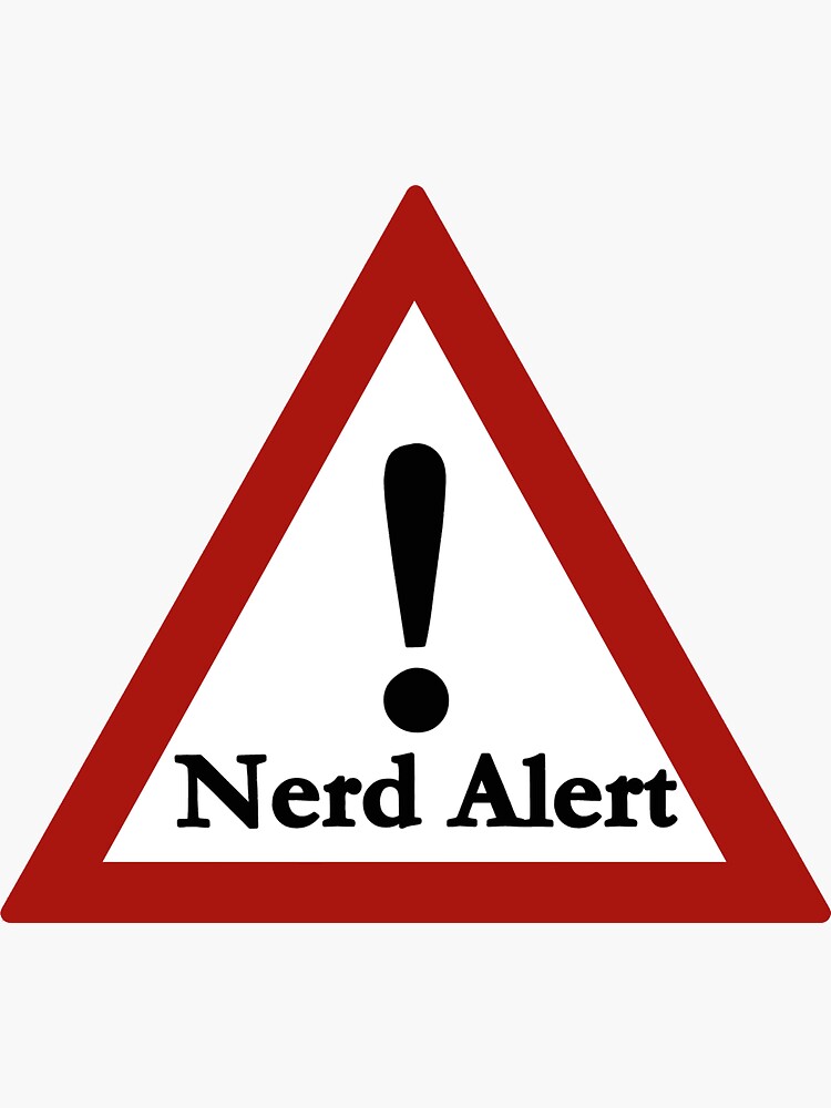 "Nerd alert" Sticker by lovelyLOUser Redbubble