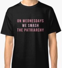 On Wednesdays We Smash The Patriarchy Classic T-Shirt