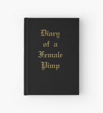 Diary of a Female Pimp Hardcover Journal