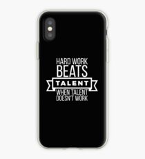 hard work beats talent when talent doesn't work iPhone Case