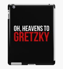 Heavens to Gretzky (white&red text) iPad Case/Skin
