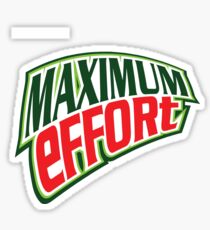 Maximum Effort 3.0 Sticker
