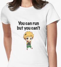 You can run but you can't Hide Women's Fitted T-Shirt