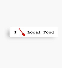 I Dig Local Food Canvas Print
