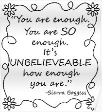 You are enough... -Sierra Boggess Poster