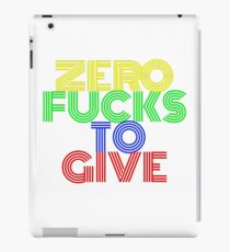 Zero Fucks to Give iPad Case/Skin