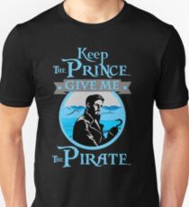 Keep The Prince, I'll Take The Pirate Unisex T-Shirt