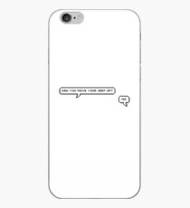 Kannst du deinen Sitz hochziehen? Nein. iPhone-Hülle & Cover