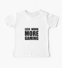More Gaming Baby Tee
