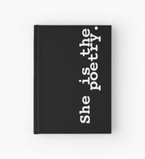 she is the poetry Hardcover Journal