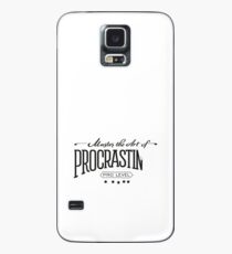 Master the Art of Procrastination Case/Skin for Samsung Galaxy