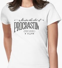 Master the Art of Procrastination Women's Fitted T-Shirt