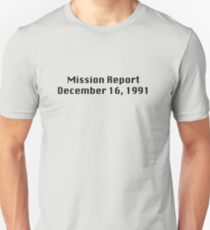 Mission Report December 16, 1991 Unisex T-Shirt