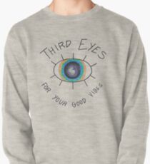 Third Eyes For Your Good Vibes Pullover