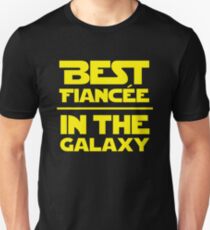 Best Fiancee in the Galaxy - Straight Unisex T-Shirt