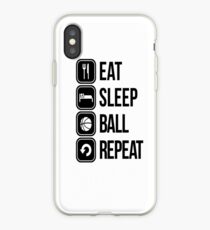 EAT, SLEEP, BALL and REPEAT iPhone Case