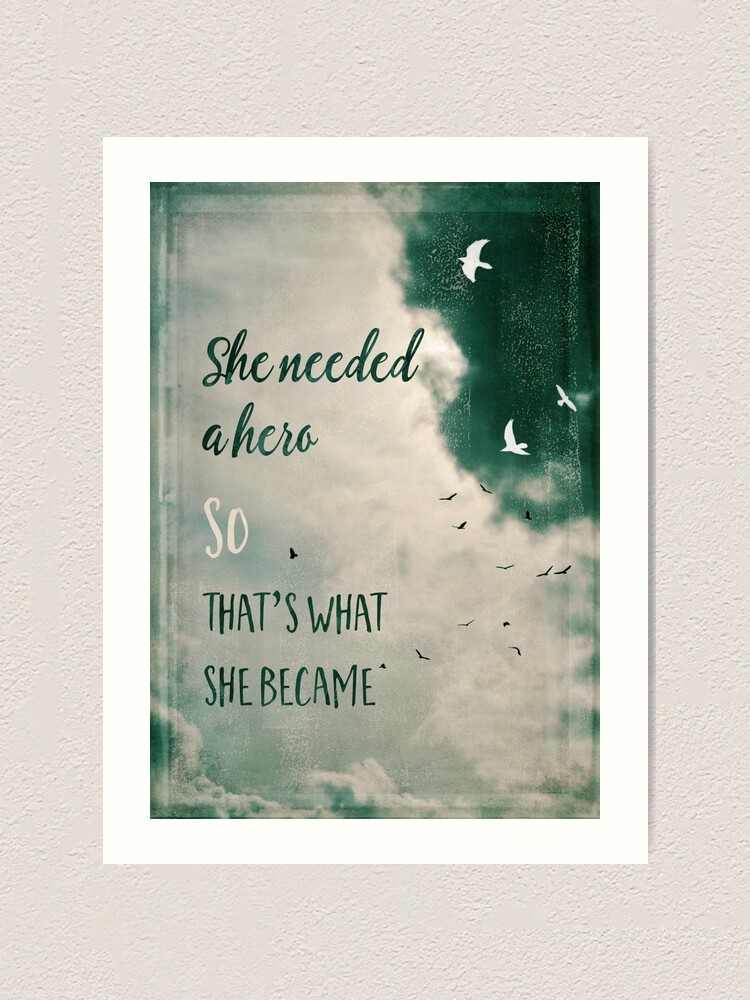 Alternate view of She needed a hero Art Print