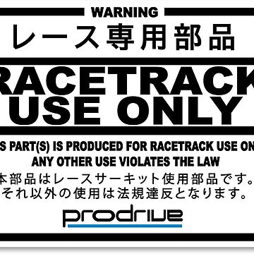 RACE TRACK USE ONLY | Sticker