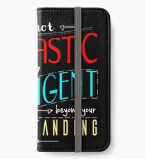 I'm not sarcastic iPhone Wallet/Case/Skin